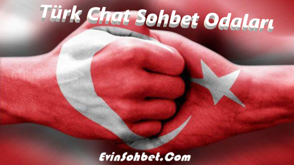 Türk Chat Sohbet Odaları