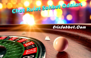 Chat Rulet Sohbet Odaları
