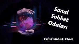 Sanal Sohbet Odaları