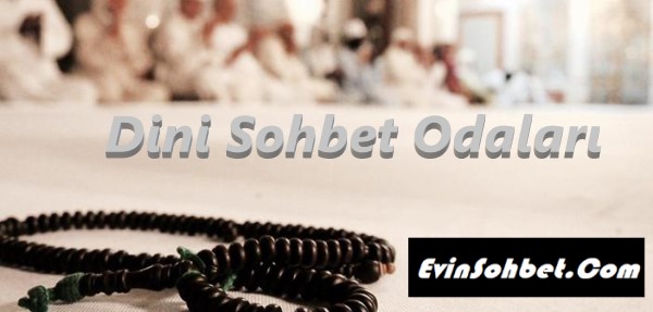 Dini Sohbet Odaları