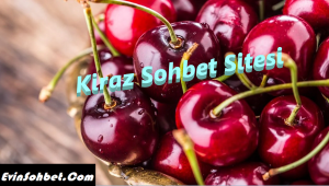 Kiraz Sohbet Sitesi