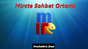 Mircte Sohbet Ortamı